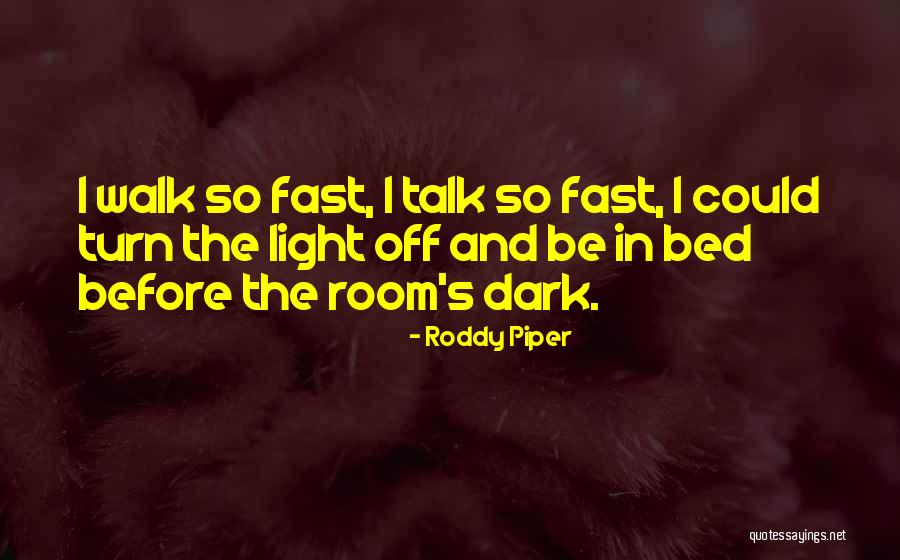 Hosseinian Gholam Quotes By Roddy Piper Hosseinian Gholam Quotes By Roddy Piper