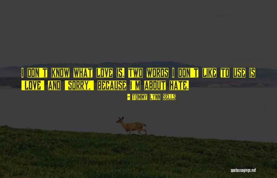 Hossz L P S Quotes By Tommy Lynn Sells Hossz L P S Quotes By Tommy Lynn Sells