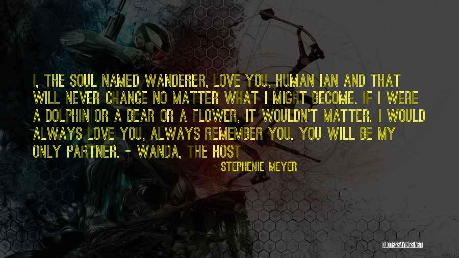 Host By Stephenie Meyer Quotes By Stephenie Meyer Host By Stephenie Meyer Quotes By Stephenie Meyer