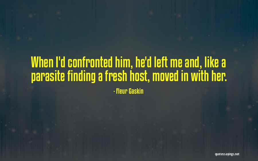 Host Parasite Quotes By Fleur Gaskin Host Parasite Quotes By Fleur Gaskin