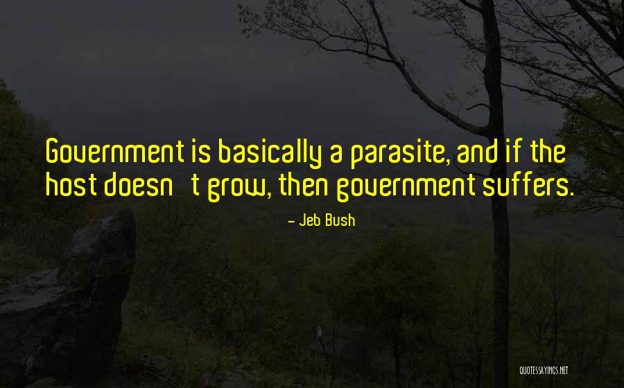 Host Parasite Quotes By Jeb Bush Host Parasite Quotes By Jeb Bush