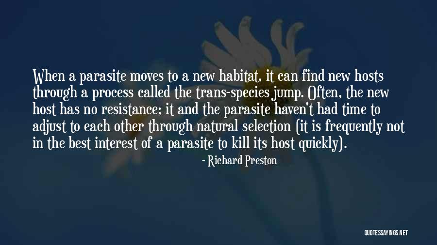 Host Parasite Quotes By Richard Preston Host Parasite Quotes By Richard Preston