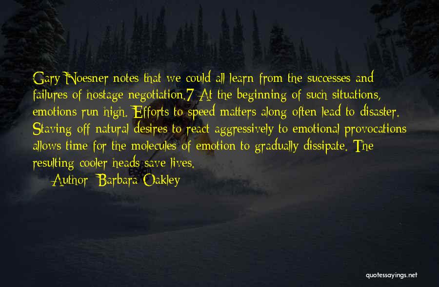 Hostage Situations Quotes By Barbara Oakley