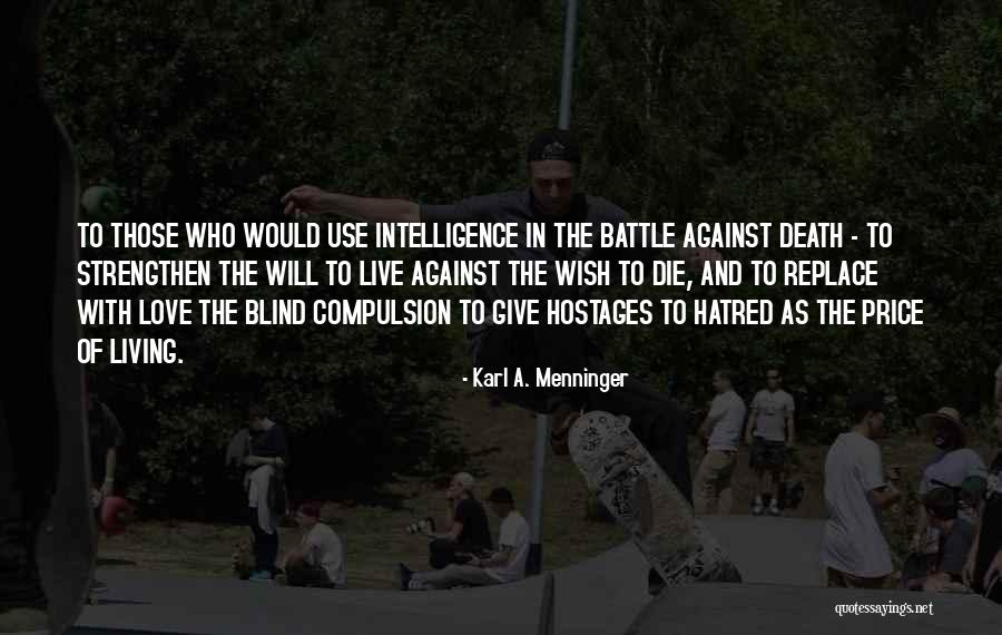 Hostages For Quotes By Karl A. Menninger Hostages For Quotes By Karl A. Menninger