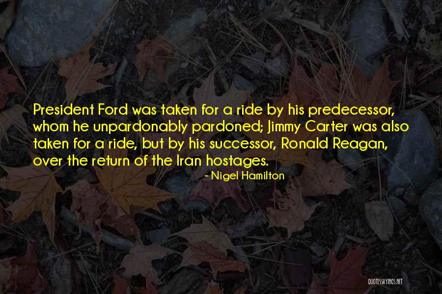 Hostages For Quotes By Nigel Hamilton Hostages For Quotes By Nigel Hamilton
