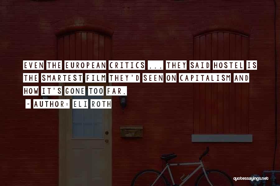 Hostel Quotes By Eli Roth