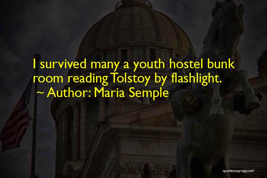 Hostel Quotes By Maria Semple