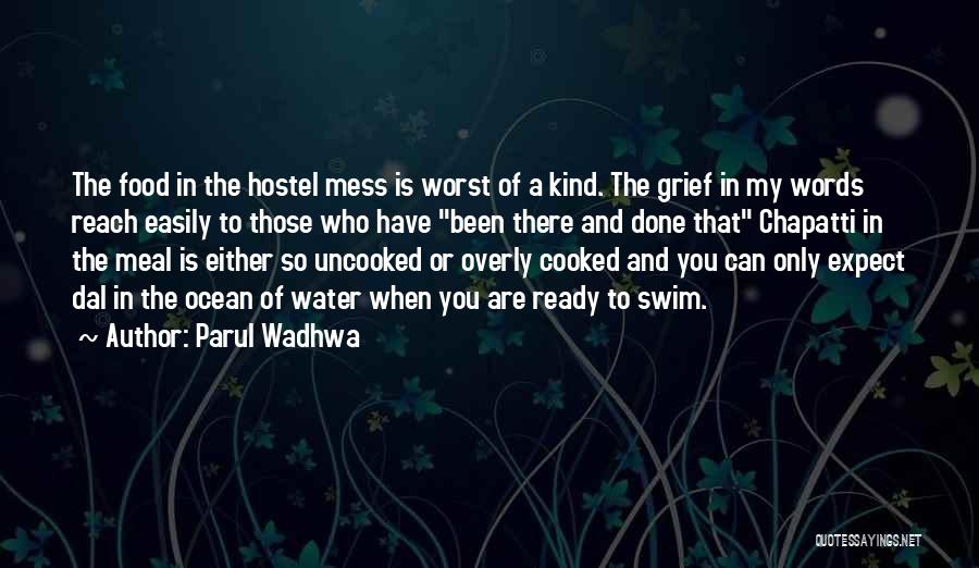 Hostel Quotes By Parul Wadhwa