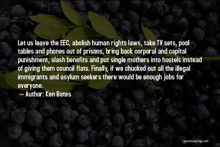 Hostels Quotes By Ken Bates