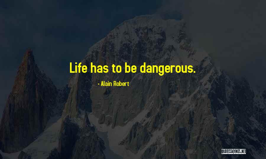 Hostert Restaurant Quotes By Alain Robert