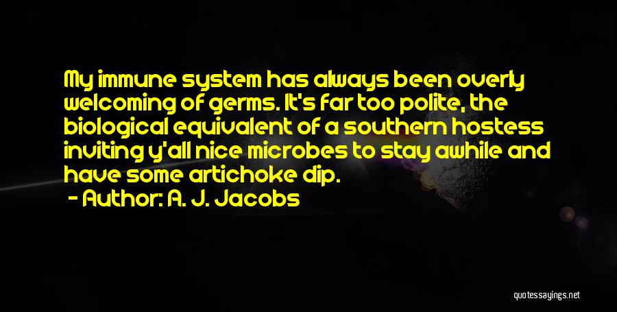 Hostess Quotes By A. J. Jacobs