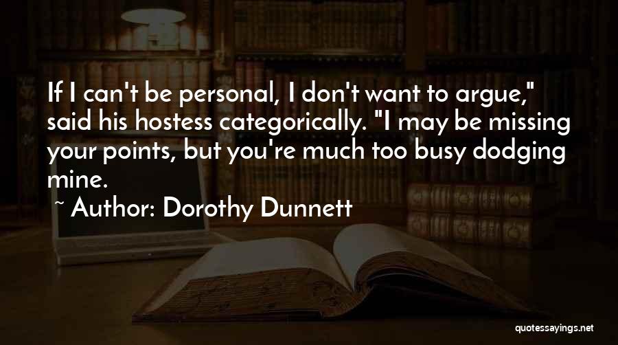 Hostess Quotes By Dorothy Dunnett