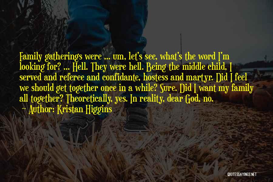 Hostess Quotes By Kristan Higgins