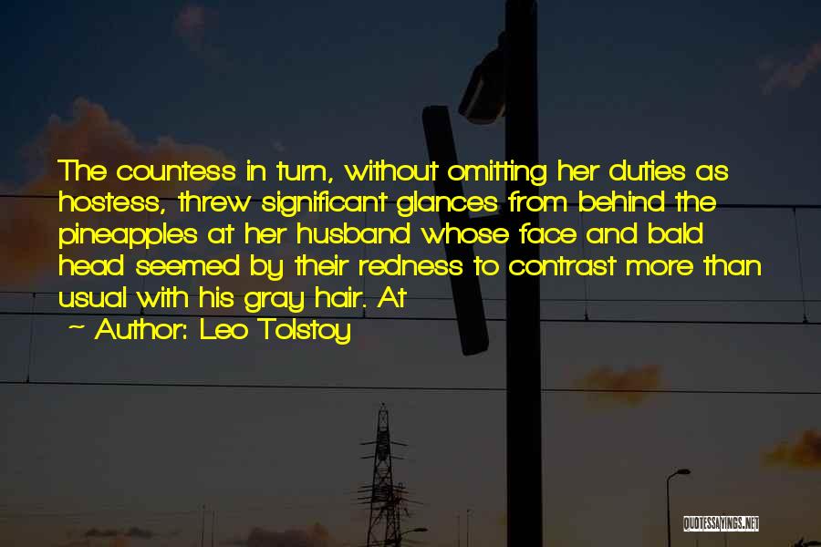 Hostess Quotes By Leo Tolstoy