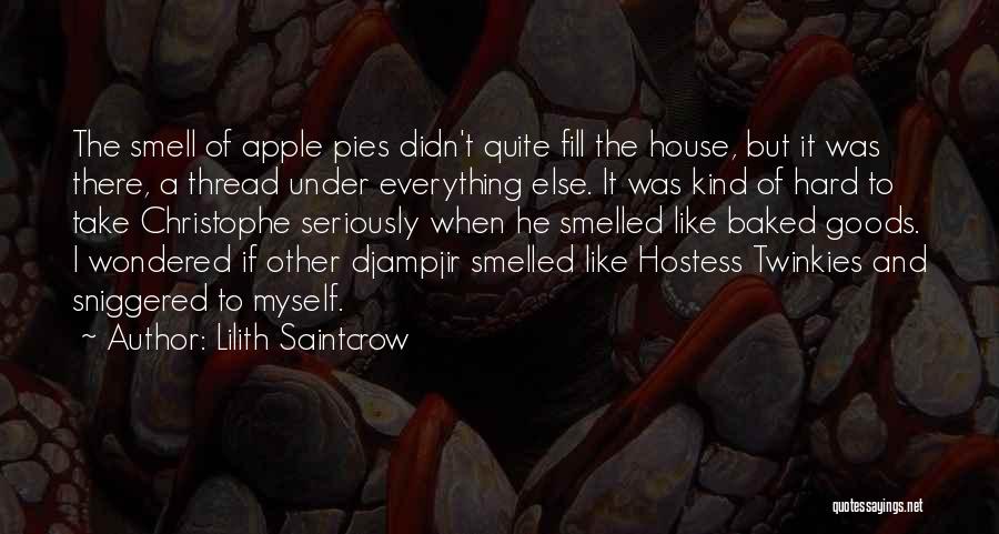 Hostess Quotes By Lilith Saintcrow