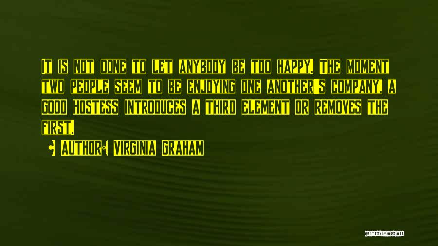 Hostess Quotes By Virginia Graham