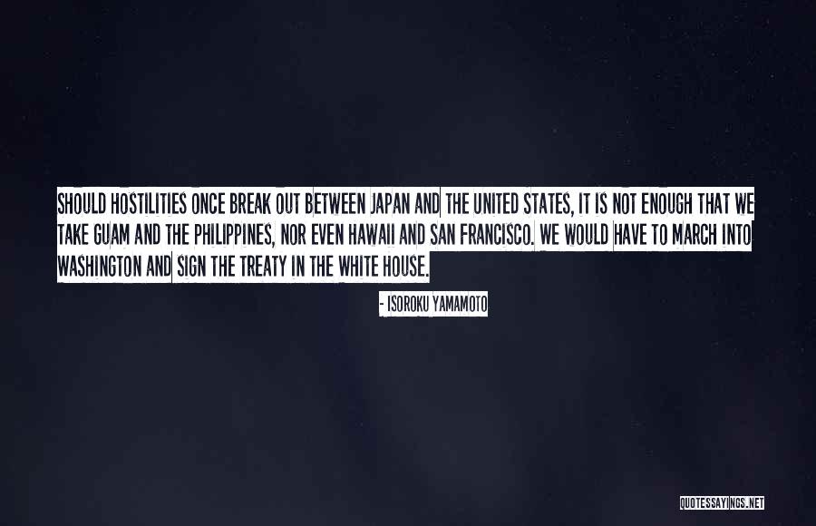 Hostilities Quotes By Isoroku Yamamoto Hostilities Quotes By Isoroku Yamamoto
