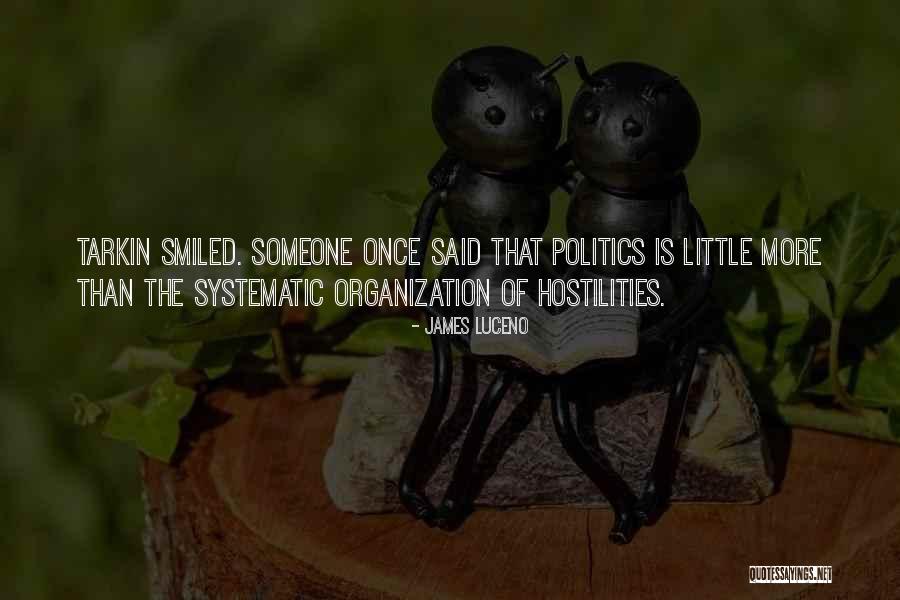 Hostilities Quotes By James Luceno Hostilities Quotes By James Luceno