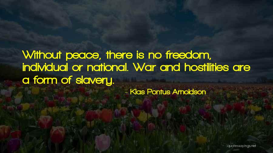 Hostilities Quotes By Klas Pontus Arnoldson Hostilities Quotes By Klas Pontus Arnoldson