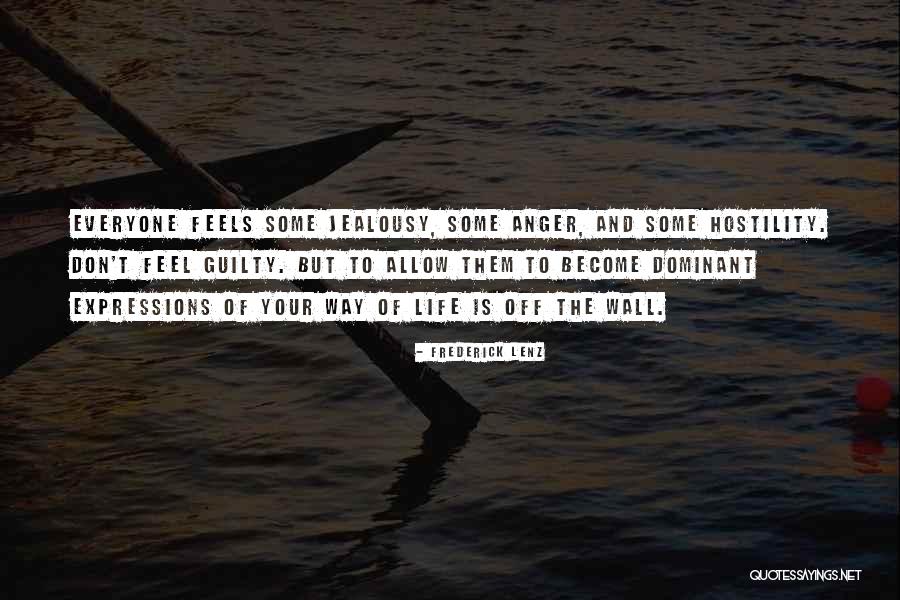 Hostility Quotes By Frederick Lenz Hostility Quotes By Frederick Lenz