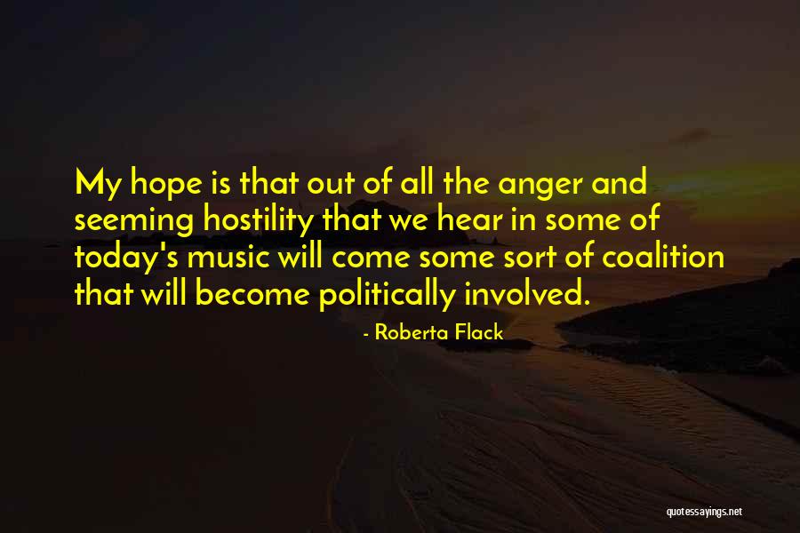 Hostility Quotes By Roberta Flack Hostility Quotes By Roberta Flack