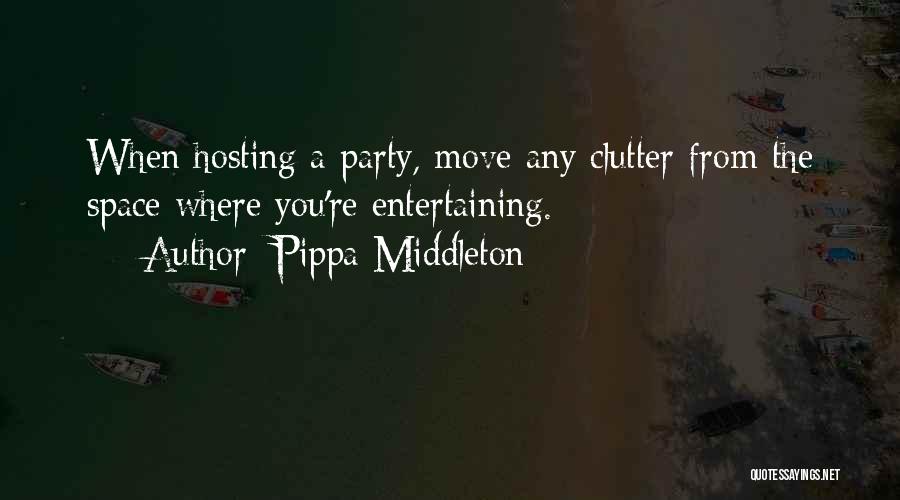 Hosting A Party Quotes By Pippa Middleton