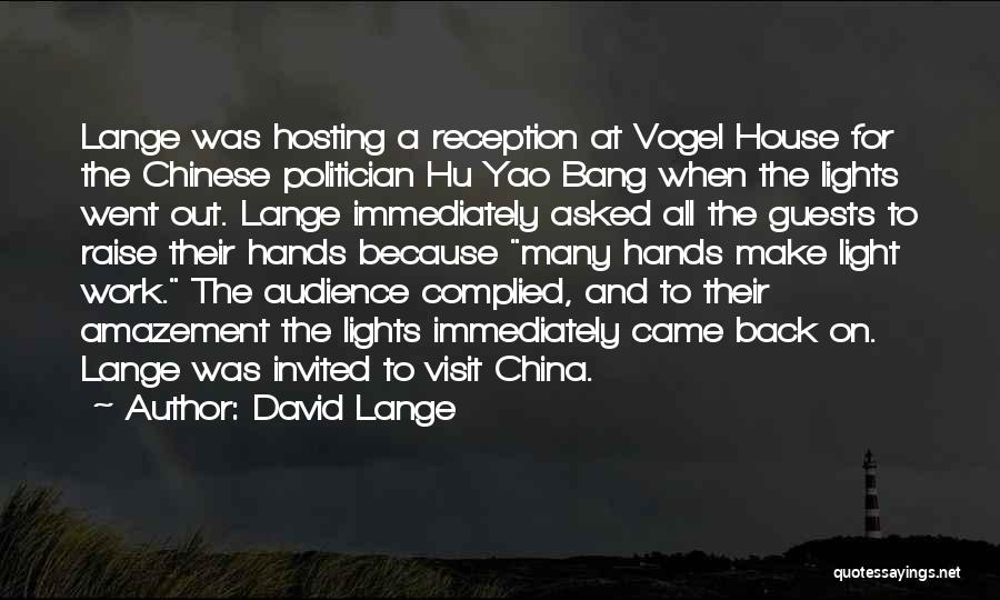 Hosting Guests Quotes By David Lange