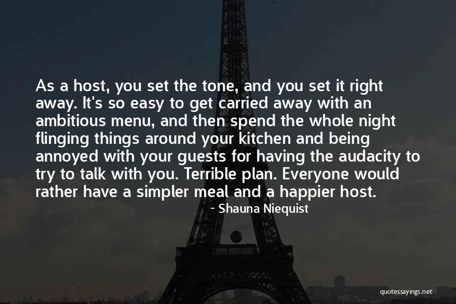 Hosting Guests Quotes By Shauna Niequist Hosting Guests Quotes By Shauna Niequist