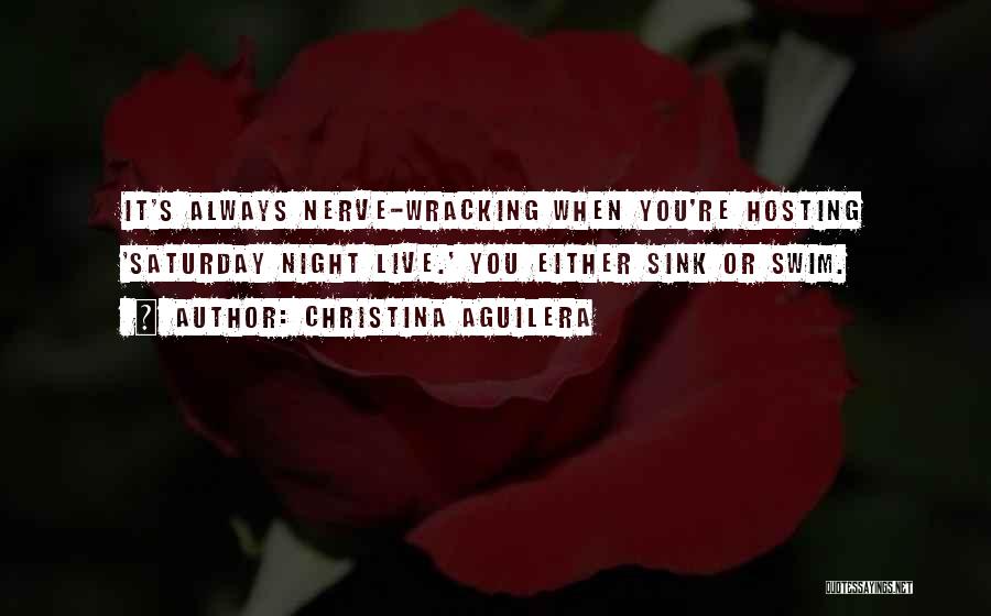 Hosting Quotes By Christina Aguilera