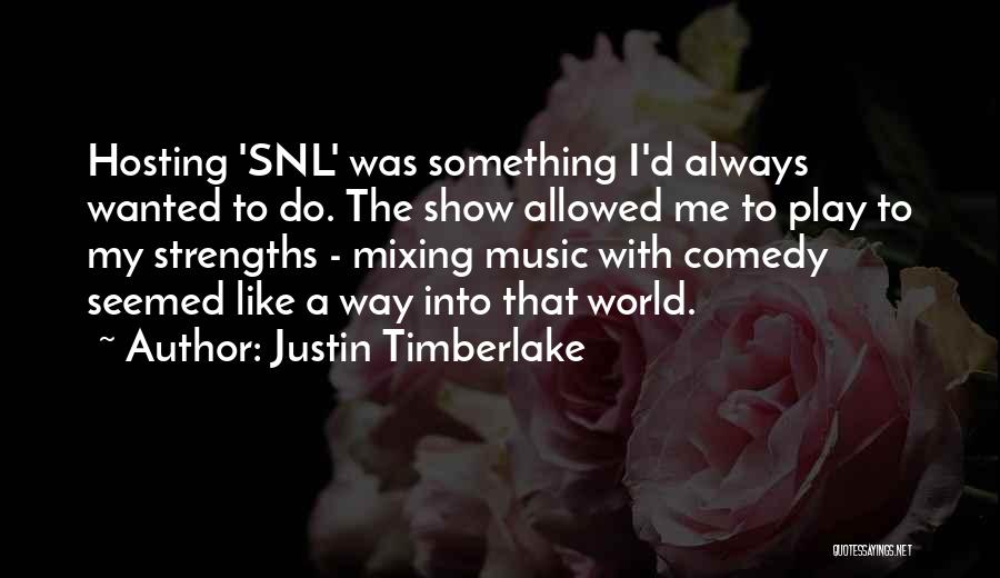 Hosting Quotes By Justin Timberlake