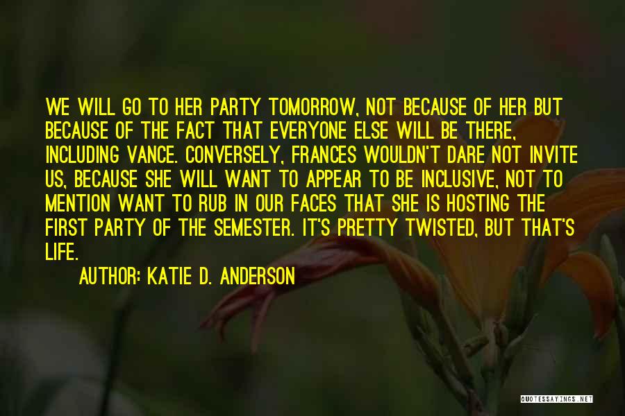 Hosting Quotes By Katie D. Anderson