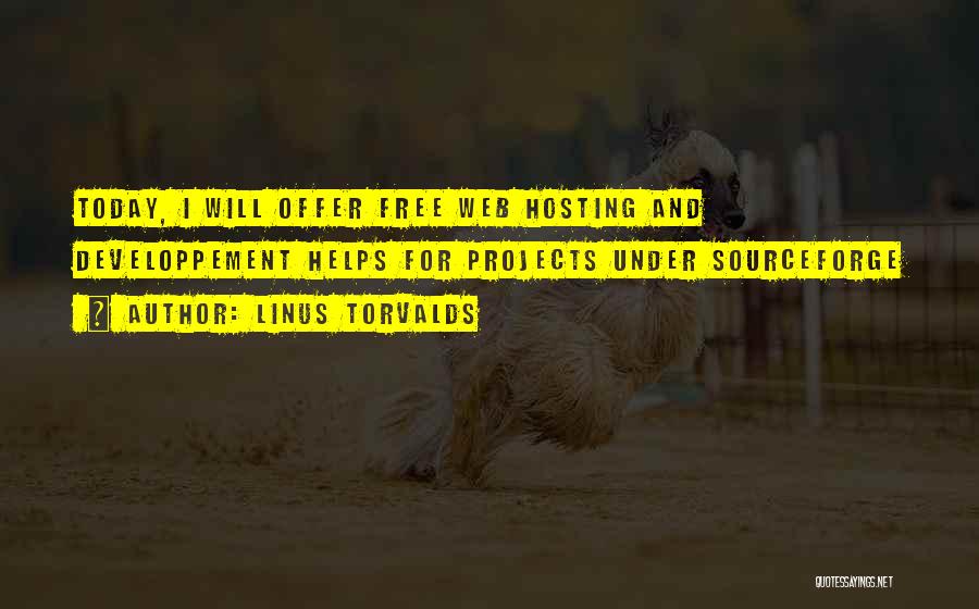 Hosting Quotes By Linus Torvalds