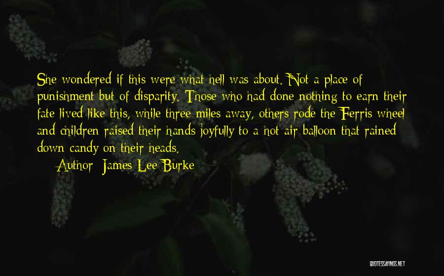 Hot Air Balloon Quotes By James Lee Burke