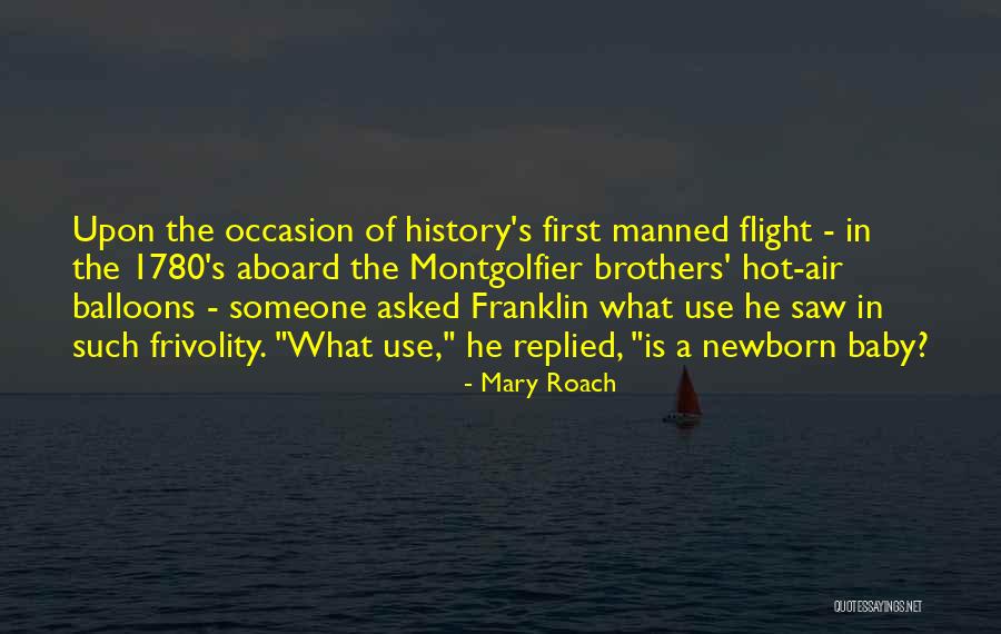 Hot Air Balloons Quotes By Mary Roach