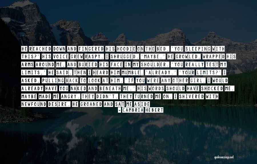 Hot Alpha Quotes By Cambria Hebert Hot Alpha Quotes By Cambria Hebert