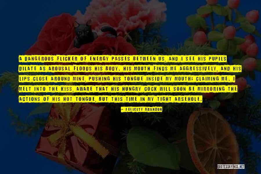 Hot Alpha Quotes By Felicity Brandon Hot Alpha Quotes By Felicity Brandon