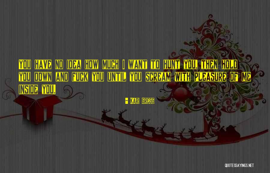 Hot Alpha Quotes By Kari Gregg Hot Alpha Quotes By Kari Gregg