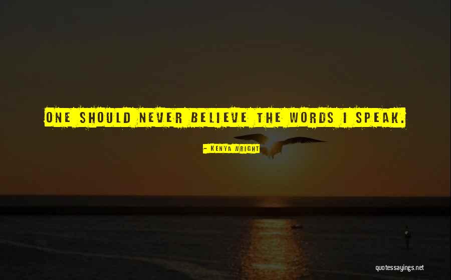 Hot Alpha Quotes By Kenya Wright Hot Alpha Quotes By Kenya Wright