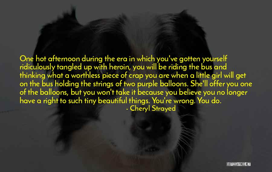 Hot And Beautiful Quotes By Cheryl Strayed