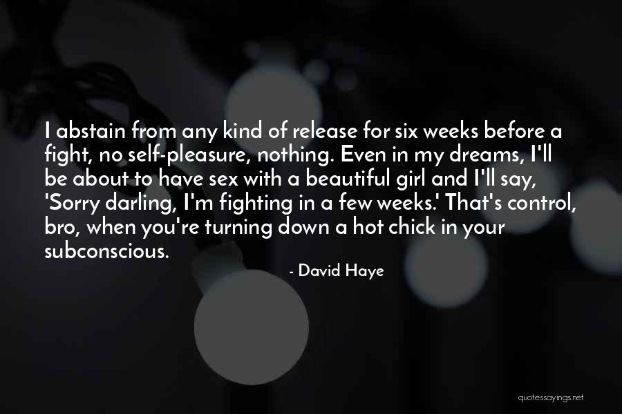 Hot And Beautiful Quotes By David Haye Hot And Beautiful Quotes By David Haye