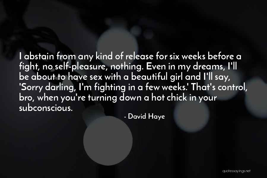 Hot And Beautiful Quotes By David Haye