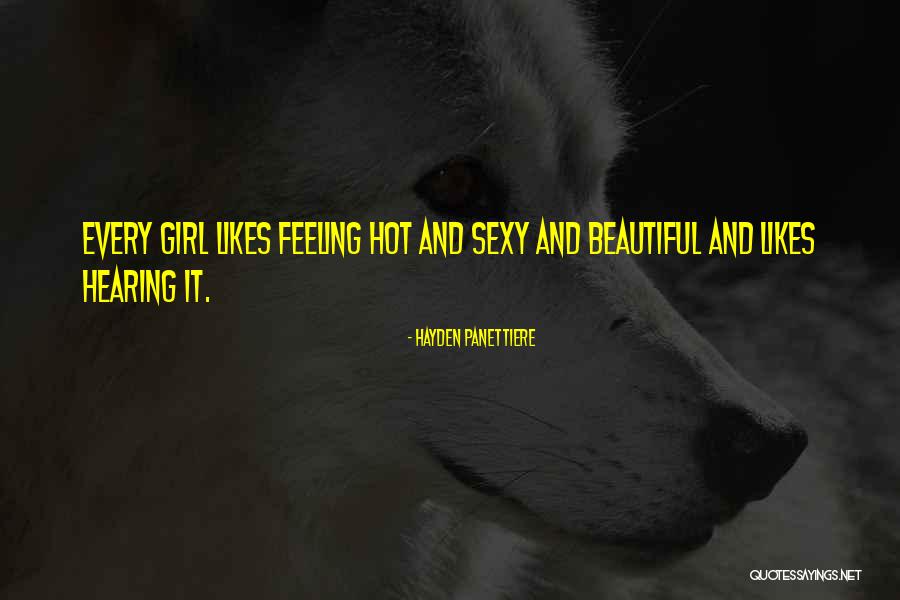 Hot And Beautiful Quotes By Hayden Panettiere Hot And Beautiful Quotes By Hayden Panettiere