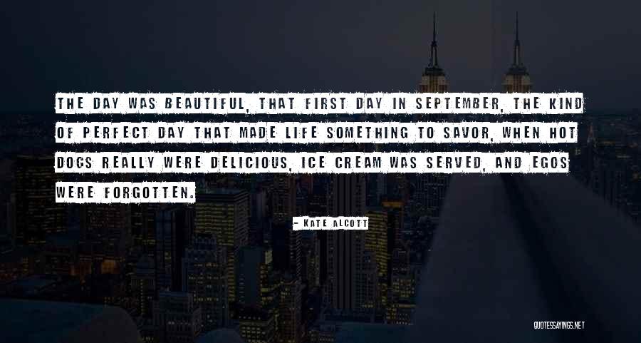 Hot And Beautiful Quotes By Kate Alcott Hot And Beautiful Quotes By Kate Alcott