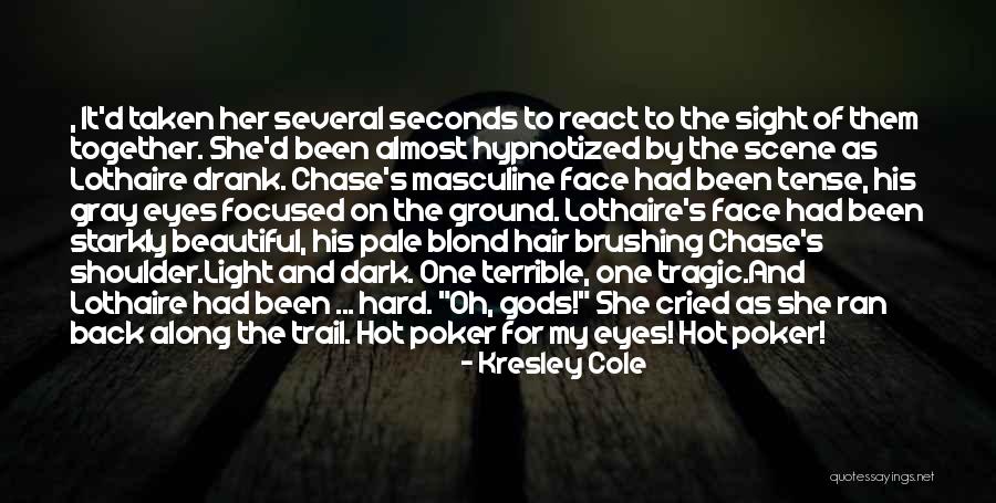 Hot And Beautiful Quotes By Kresley Cole