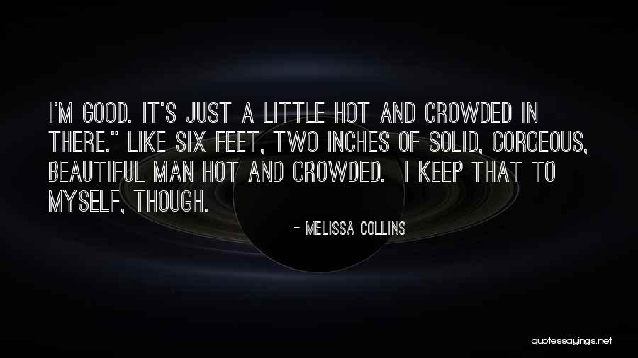 Hot And Beautiful Quotes By Melissa Collins