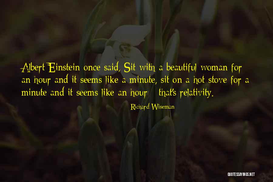 Hot And Beautiful Quotes By Richard Wiseman Hot And Beautiful Quotes By Richard Wiseman