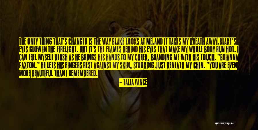 Hot And Beautiful Quotes By Talia Vance