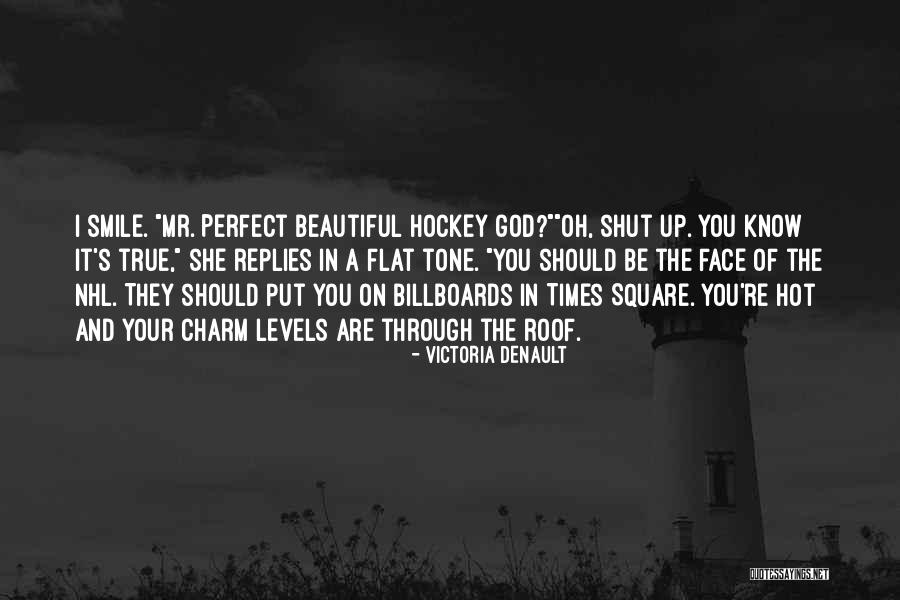 Hot And Beautiful Quotes By Victoria Denault