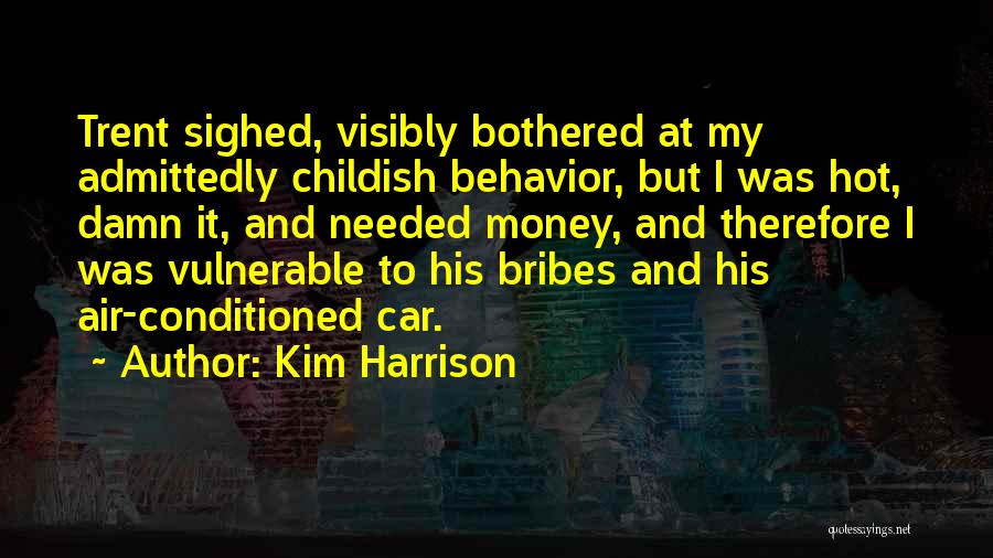 Hot And Bothered Quotes By Kim Harrison