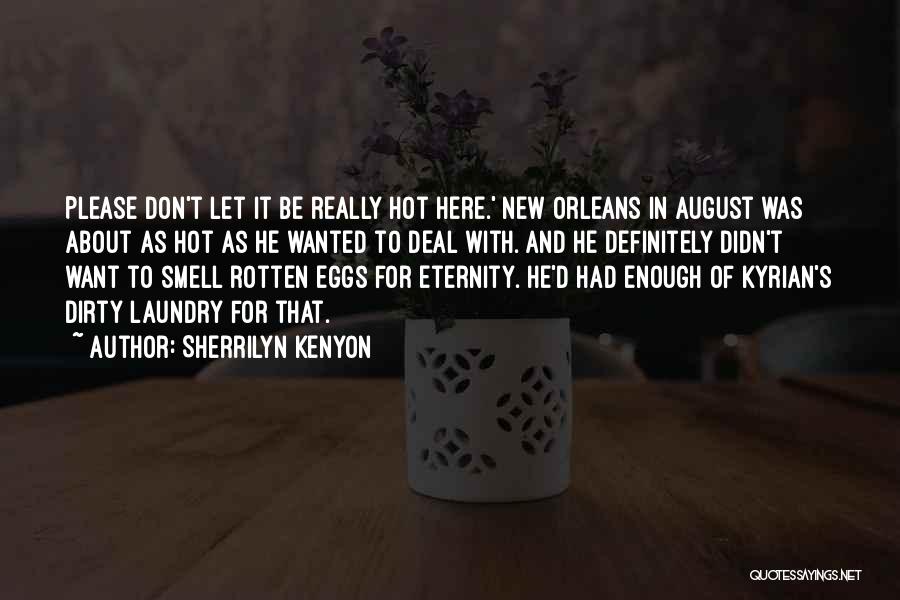 Hot And Dirty Quotes By Sherrilyn Kenyon